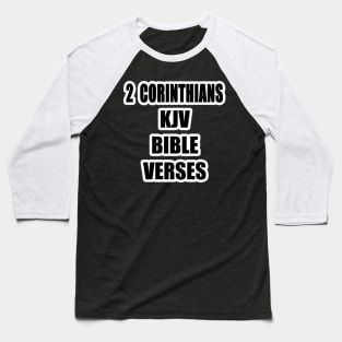 2 Corinthians KJV Bible Verses Text Baseball T-Shirt